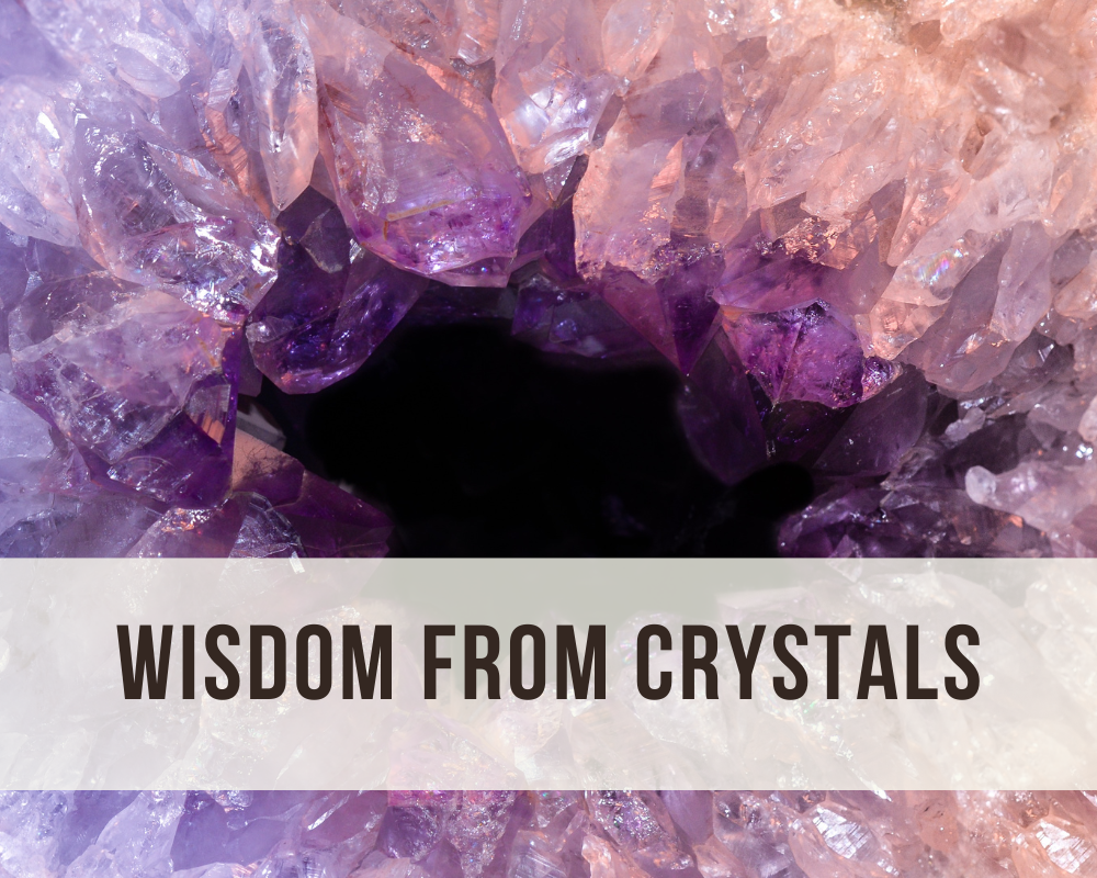 Wisdom from crystals