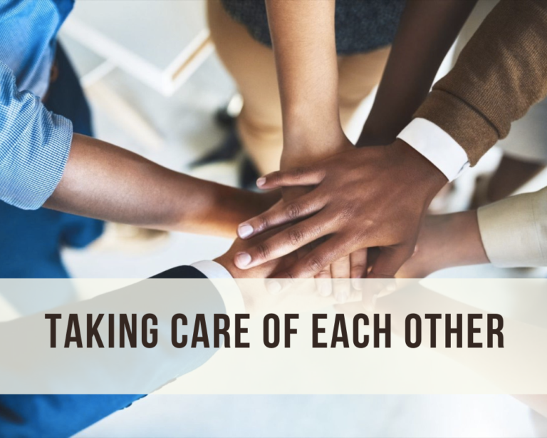 Taking Care of Each Other Blog post