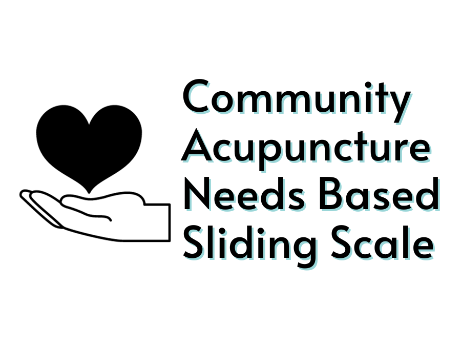 A heart in a hand with the text: Community Acupuncture Needs Based Sliding Scale